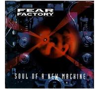 Fear Factory - L'Âme D'Une Nouvelle Machine