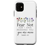 Fear for Not You are Mine Isaiah 43:1 Bible Verse Christian Coque pour iPhone 11