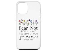 Fear for Not You are Mine Isaiah 43:1 Bible Verse Christian Coque pour iPhone 12/12 Pro