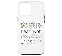 Fear for Not You are Mine Isaiah 43:1 Bible Verse Christian Coque pour iPhone 12 Pro Max