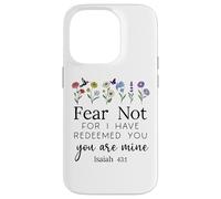 Fear for Not You are Mine Isaiah 43:1 Bible Verse Christian Coque pour iPhone 14 Pro