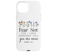 Fear for Not You are Mine Isaiah 43:1 Bible Verse Christian Coque pour iPhone 15 Plus