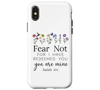 Fear for Not You are Mine Isaiah 43:1 Bible Verse Christian Coque pour iPhone X/XS