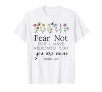 Fear for Not You are Mine Isaiah 43:1 Bible Verse Christian T-Shirt
