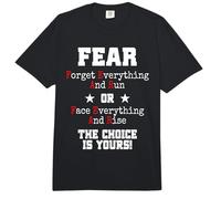 Fear Forget Everything and Run Or Face Rise Choice is Yours Comfort Colors Adult Heavyweight T-Shirt
