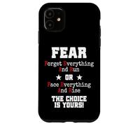 Fear Forget Everything and Run Or Face Rise Choice is Yours Coque pour iPhone 11