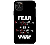 Fear Forget Everything and Run Or Face Rise Choice is Yours Coque pour iPhone 11 Pro Max