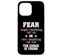Fear Forget Everything and Run Or Face Rise Choice is Yours Coque pour iPhone 13 Pro Max