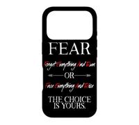 Fear Forget Everything and Run Or Face Rise Choice is Yours Coque pour iPhone 17 Pro