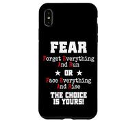Fear Forget Everything and Run Or Face Rise Choice is Yours Coque pour iPhone XS Max