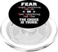 Fear Forget Everything and Run Or Face Rise Choice is Yours PopSockets PopGrip pour MagSafe