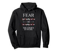 Fear Forget Everything and Run Or Face Rise Choice is Yours Sweat à Capuche