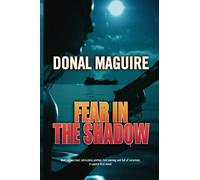 Fear in the Shadow: A Conspiracy Thriller