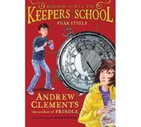 Fear Itself (Benjamin Pratt & the Keepers of the School) - [Version Originale] Andrew Clements, Adam Stower (Auteur)