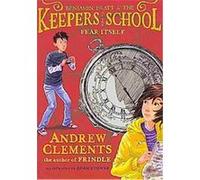 Fear Itself, Keepers of the School Andrew Clements (Auteur)