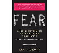 Fear Jan T. Gross, Jan Tomasz Gross (Auteur)