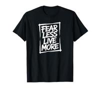 Fear Less Live More Inspirational Motivation Workout T-Shirt