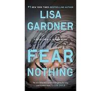 Fear Nothing: A Detective D.D. Warren Novel Gardner, Lisa (Auteur)