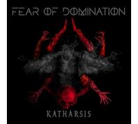 Fear Of Domination - Katharsis