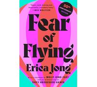 Fear of Flying Erica Jong (Auteur)