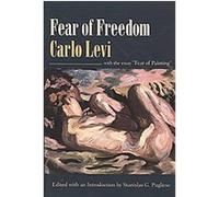 Fear Of Freedom Carlo Levi (Auteur)