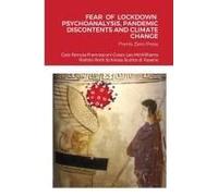 Fear Of Lockdown Psychoanalysis, Pandemic Discontents And Climate Change