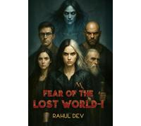 Fear of the lost world-I: Only those who were chosen