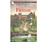 Fear on Friday, Lois Meade Mystery Ann Purser (Auteur)