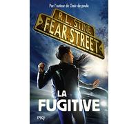 Fear Street - Tome 6 La fugitive (6)