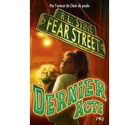Fear street - tome 5 Dernier acte (5)
