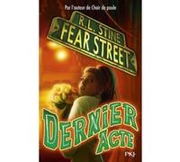 Fear street - tome 5 Dernier acte (5)