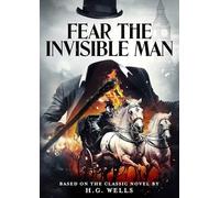 Fear The Invisible Man [Digital Video Disc]