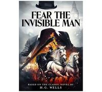 Fear The Invisible Man [Digital Video Disc]