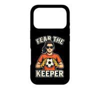 Fear The Keeper Femme Cool Gardienne De But De Football Coque pour iPhone 17 Pro
