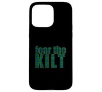 Fear The Kill Kilts écossais drôle pour Homme Écosse Meme Coque pour iPhone 15 Pro Max