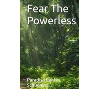 Fear The Powerless