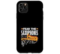 Fear The Saxophones Saxophonist Jazz Hobby Band Solist Coque pour iPhone 11 Pro Max