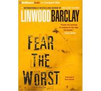 [(Fear the Worst)] [Author: Linwood Barclay] published on (February, 2010)