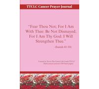 Fear Thou Not For I Am With Thee TTCLC Cancer Prayer Journal