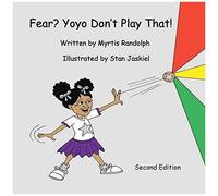 Fear? Yoyo Don't Play That!
