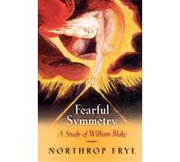 Fearful Symmetry: A Study of William Blake