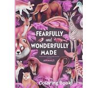 Fearfully and Wonderfully Made