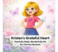 Fearfully Made, Wonderfully Me: Kristen's Grateful Heart