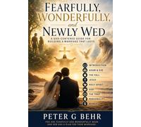 Fearfully, Wonderfully, and Newlywed: A God Centered Guide for Building a Marriage that Lasts