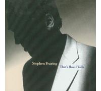 Fearing, Stephen - That's How I Walk [Import]