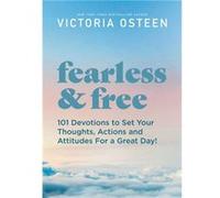 Fearless and Free by Victoria Osteen Victoria Osteen (Auteur)