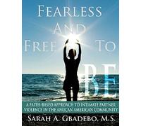 Fearless And Free To Be