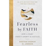 Fearless by Faith: How to Fight Today's Spiritual Battles