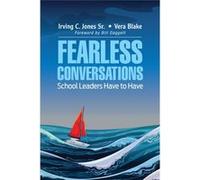 Fearless Conversations School Leaders Ha Irving C Jones, Vera J Blake (Auteur)