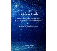 Fearless Faith: Volume 1 - The Old Testament